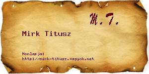Mirk Titusz névjegykártya